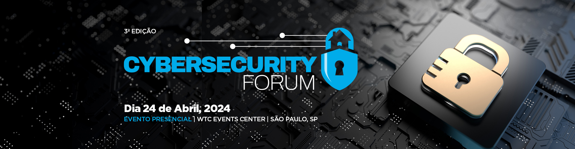 Imagem do evento Cybersecurity Forum 2024 em São Paulo/SP