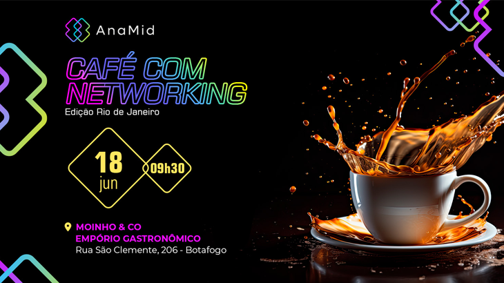 Imagem do evento AnaMid Café e Networking – Edição Rio de Janeiro - Junho/24 em Rio de Janeiro/RJ