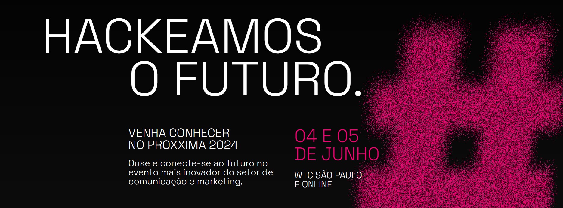 Imagem do evento PROXXIMA 2024 em São Paulo/SP