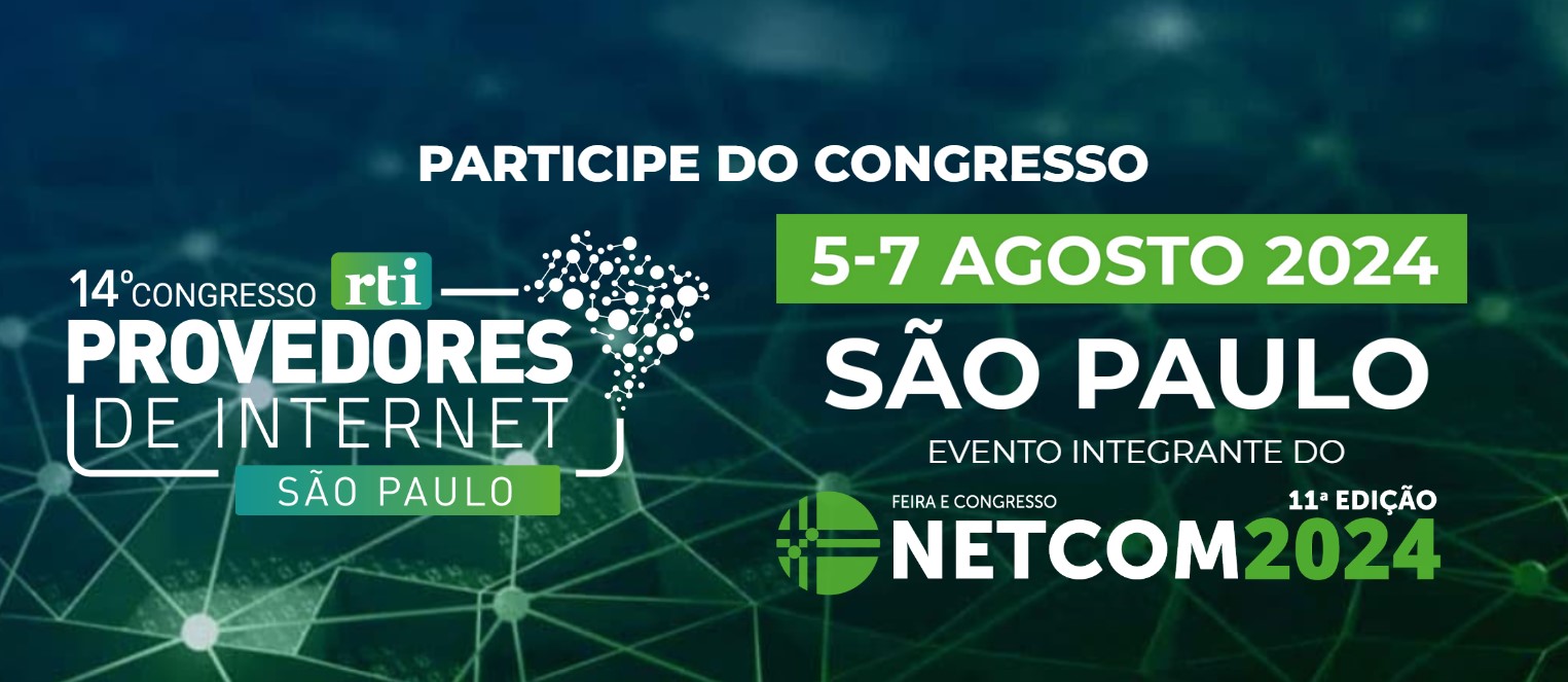 Imagem do evento 14º Congresso Provedores de Internet 2024 em São Paulo/SP