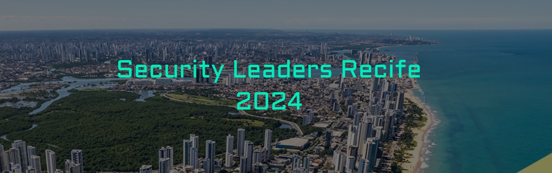 Imagem do evento Security Leaders Recife 2024 em Recife/PE