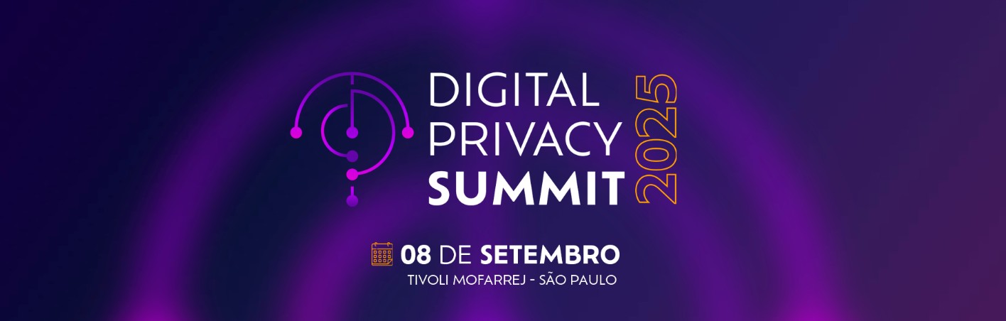 Digital Privacy Summit 2025 em São Paulo/SP