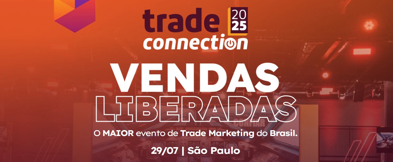Trade Connection 2025 em São Paulo/SP