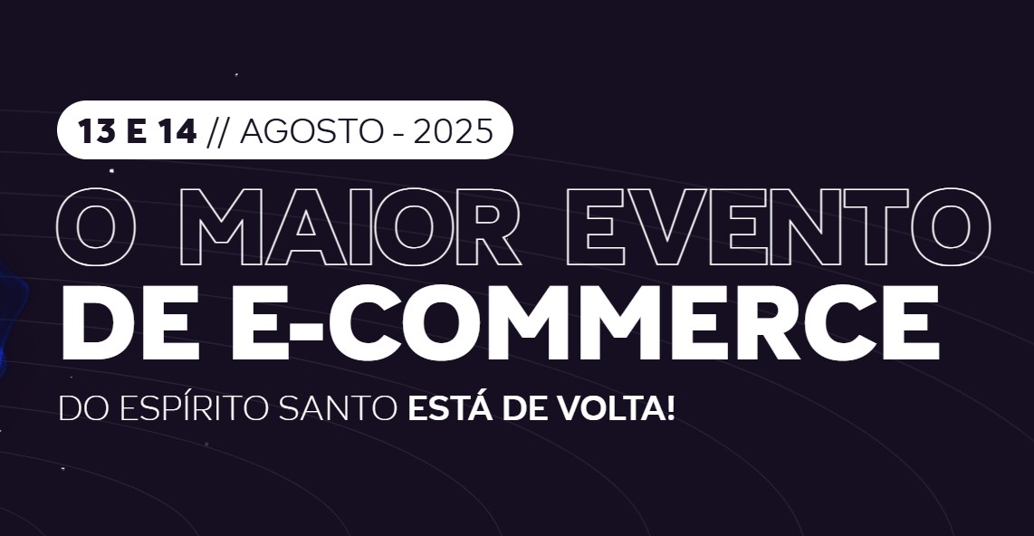 Imagem do artigo: Ecommerce.ES 2025 reunirá grandes nomes do setor digital e oportunidades de negócios no Espírito Santo